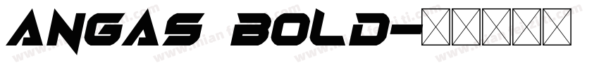 Angas Bold字体转换